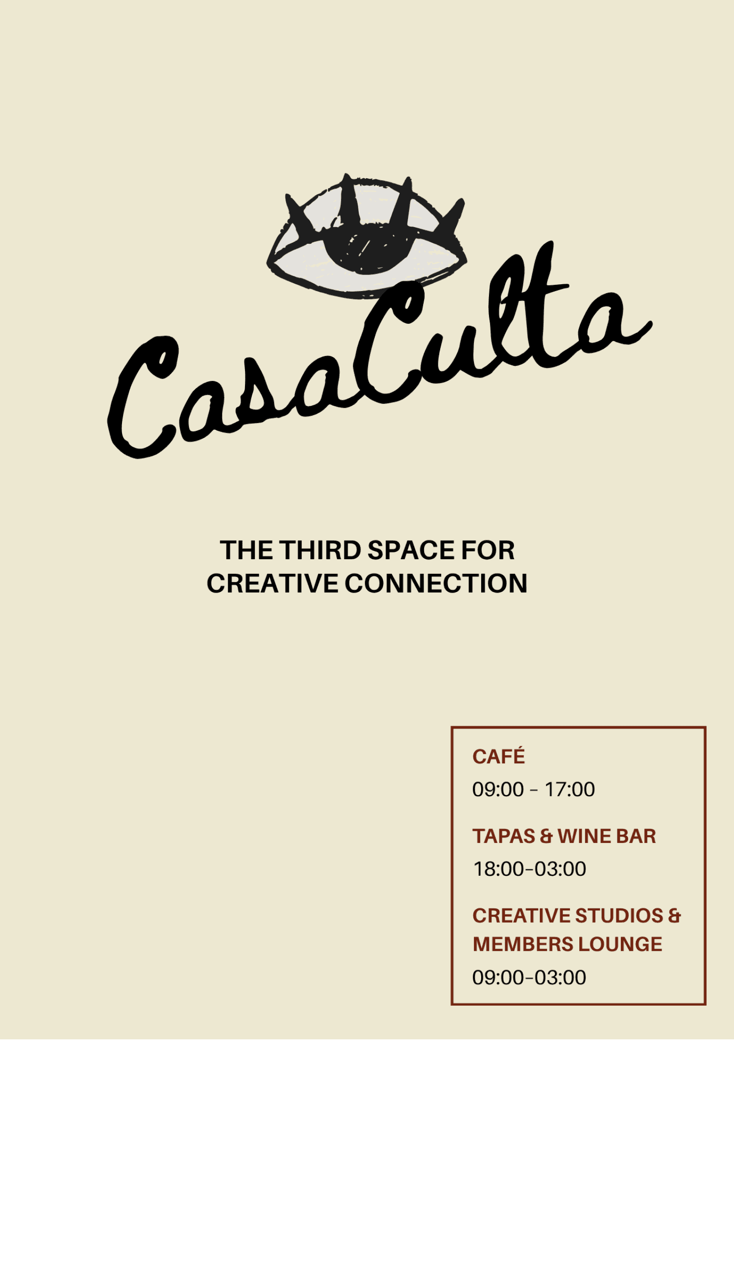Hours card artwork: logo, 'The third space for creative connection', and opening hours